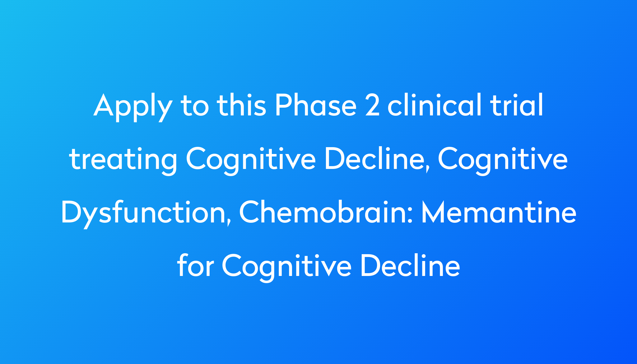 memantine-for-cognitive-decline-clinical-trial-2022-power